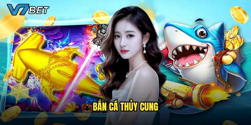 Bắn Cá Thủy Cung