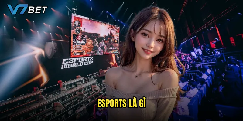 Esports là gì