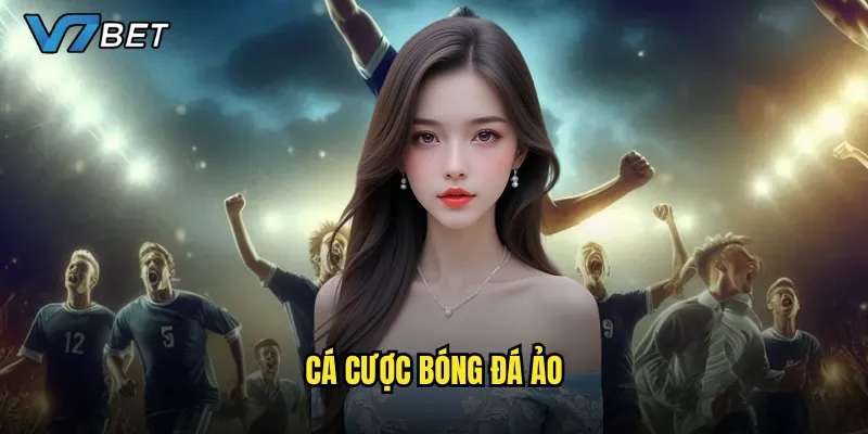 cá cược bóng đá ảo