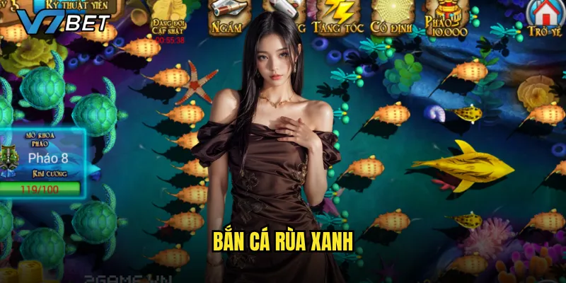 Bắn Cá Rùa Xanh